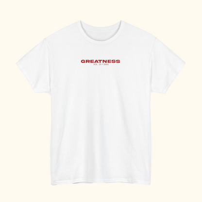 White t-shirt with 'GREATNESS' text on the chest